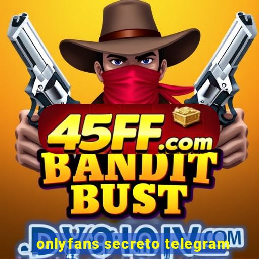 onlyfans secreto telegram